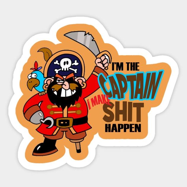 Captain makes Shit Happen Sticker by Sailfaster Designs